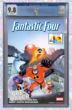 FANTASTIC FOUR #13 DAVID BALDEON PIXAR 40TH VARIANT | CGC 9.8 | PREORDER