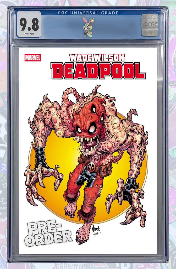 WADE WILSON: DEADPOOL #6 TODD NAUCK ICONIC VARIANT | CGC 9.8 | PREORDER
