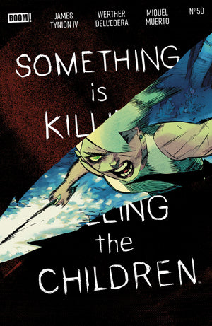 Something Is Killing The Children #50 A Main (Dressed, Dell'edera) | | PREORDER