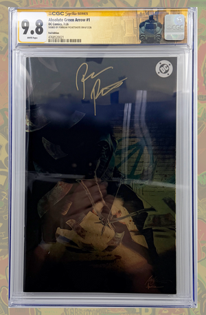 Absolute Green Arrow #1 | 1st Print Foil | CGC SS 9.8 (AB LABEL)