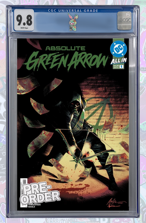 Absolute Green Arrow #1 | Cover A 1st Print | CGC 9.8 | PREORDER