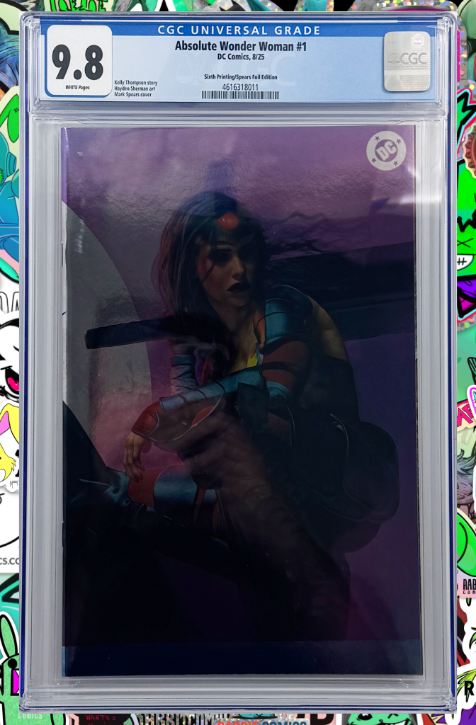 Absolute Wonder Woman #1 | 6th Print Cover C Mark Spears Connecting Foil Variant | CGC 9.8
