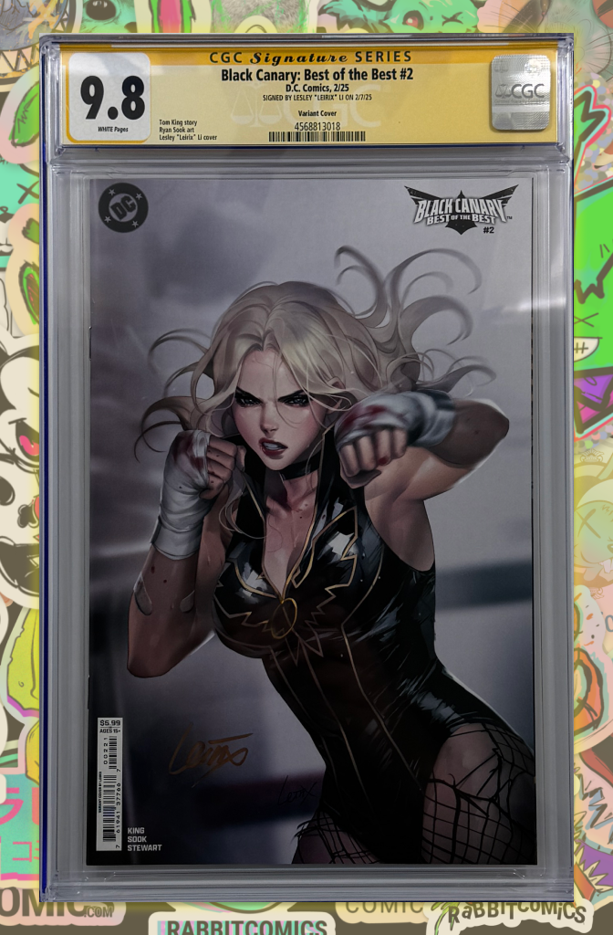 BLACK CANARY BEST OF THE BEST #2 (OF 6) | CVR B LESLEY LEIRIX LI VAR | CGC SS 9.8