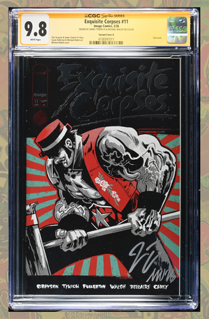 Exquisite Corpses #11 Cover G 1 Per Store Foil Michael Walsh | 2x Signed | CGC SS 9.8