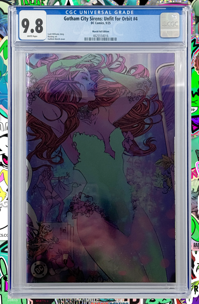 Gotham City Sirens Unfit For Orbit #4 (Of 5) | Cover D March Connecting Foil Variant | CGC 9.8
