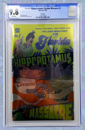 Florida Hippopotamus Cocaine Massacre #1 - 3rd Print Cover B Foil Variant - CGC 9.8