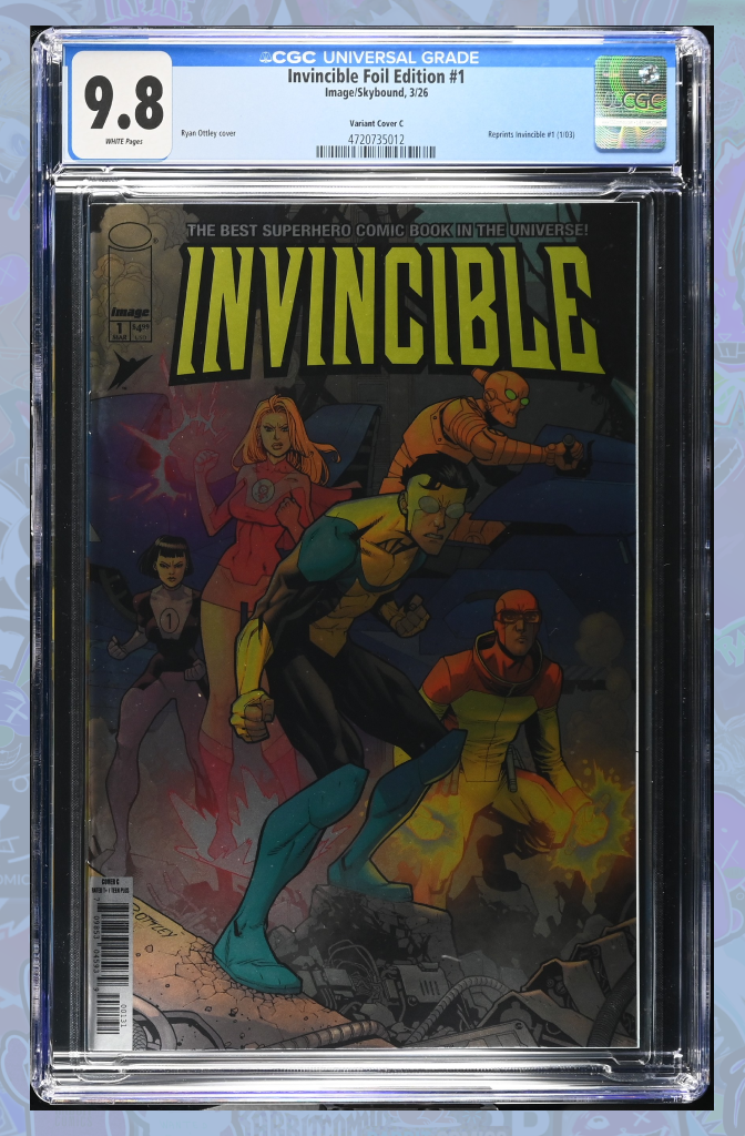 Invincible Foil Edition #1 Reprint Cover C Ryan Ottley & Nathan Fairbairn Variant | CGC 9.8