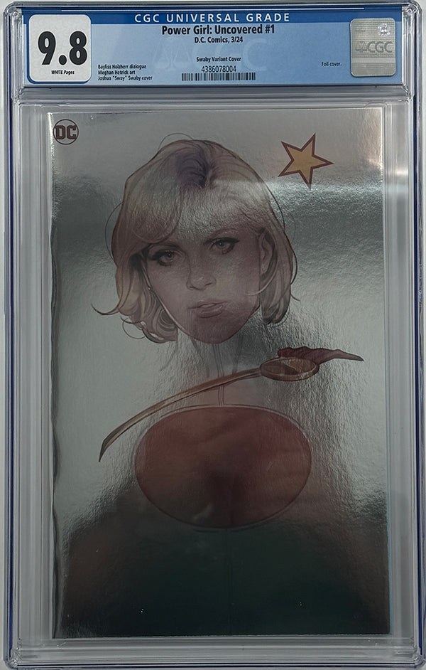 POWER GIRL UNCOVERED #1 (ONE SHOT) | CVR D JOSHUA SWAY SWABY FOIL VARIANT | CGC 9.8