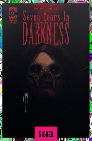 Seven years in Darkness Year Three #1 | SDCC FREDY BARDALES VARIANT edition | Signed By Schmalke