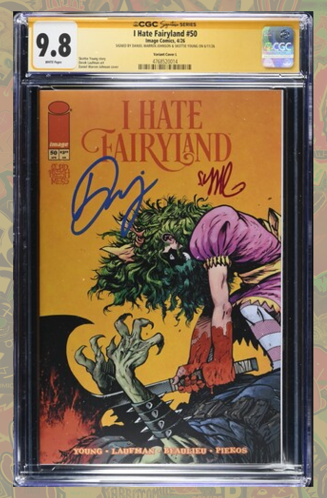 I Hate Fairyland #50 | DWJ 1:50 Ratio  | 2x Signed | CGC SS 9.8