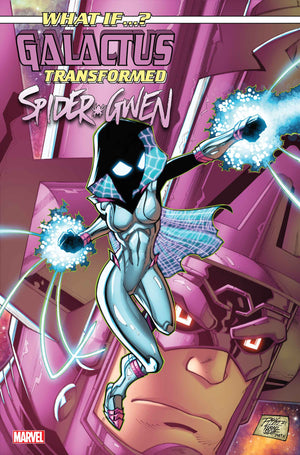 WHAT IF...? GALACTUS: GALACTUS TRANSFORMED SPIDER-GWEN? #1 | MAIN COVER