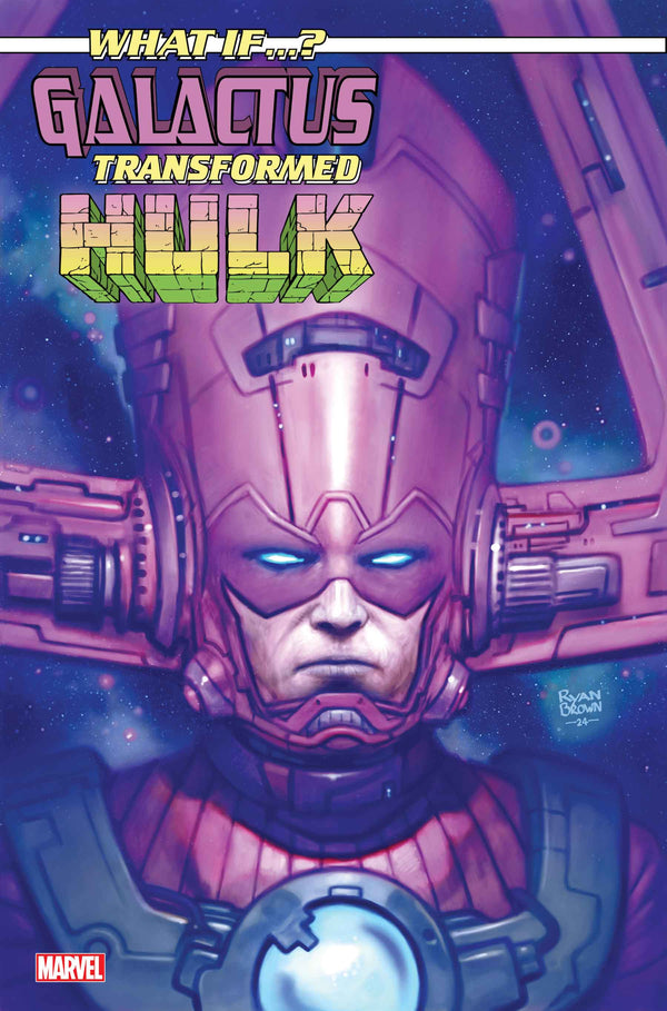 WHAT IF...? GALACTUS: GALACTUS TRANSFORMED HULK? #1 | RYAN BROWN VARIANT | PREORDER