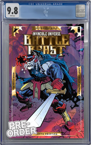 INVINCIBLE UNIVERSE BATTLE BEAST #1 10TH PTG CVR A OTTLEY/LEONI EMBOSS & GOLD FOIL VAR | CGC 9.8 | PREORDER
