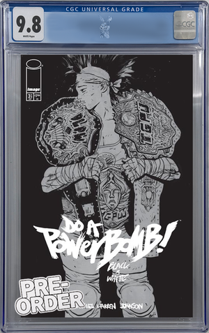 DO A POWERBOMB BLACK AND WHITE #3 CVR A DANIEL WARREN JOHNSON CGC 9.8 | PREORDER