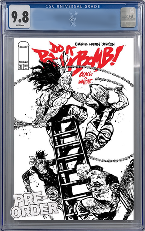 DO A POWERBOMB BLACK AND WHITE #3  CVR B DANIEL WARREN JOHNSON CGC 9.8 | PREORDER