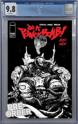 DO A POWERBOMB BLACK AND WHITE #3 CVR C DANIEL WARREN JOHNSON CGC 9.8 | PREORDER