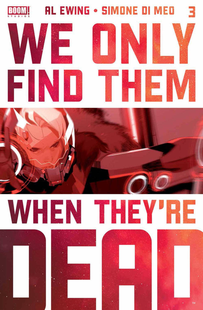 We Only Find Them When They're Dead #3 | 3rd Print