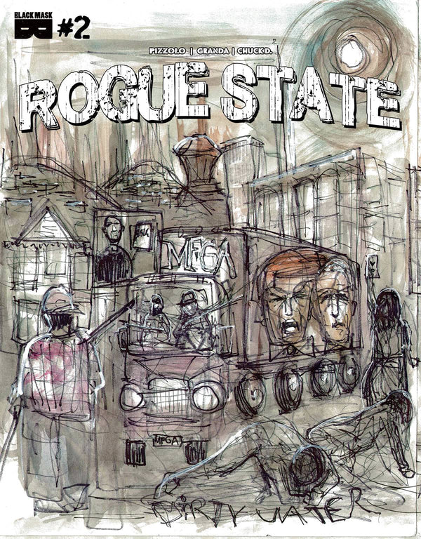 ROGUE STATE #2 | CVR E CHUCK D COVER | PRE-ORDER