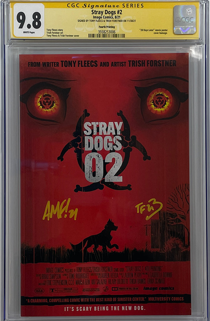 Stray Dogs #2 | Fourth Print | 28 Days Later Homage | CGC SS 9.8