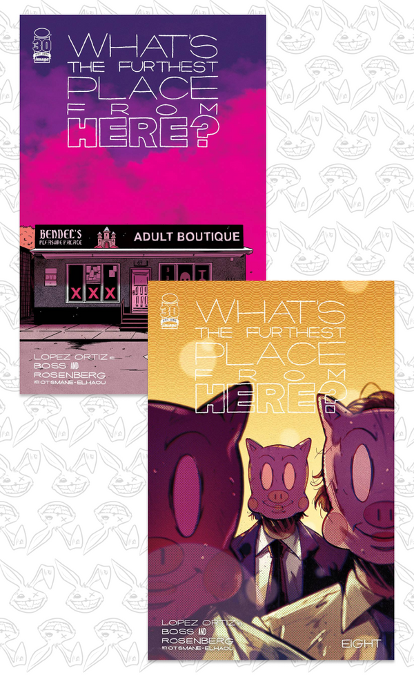 WHATS THE FURTHEST PLACE FROM HERE #8 | COVER A & B Bundle | PRE-ORDER