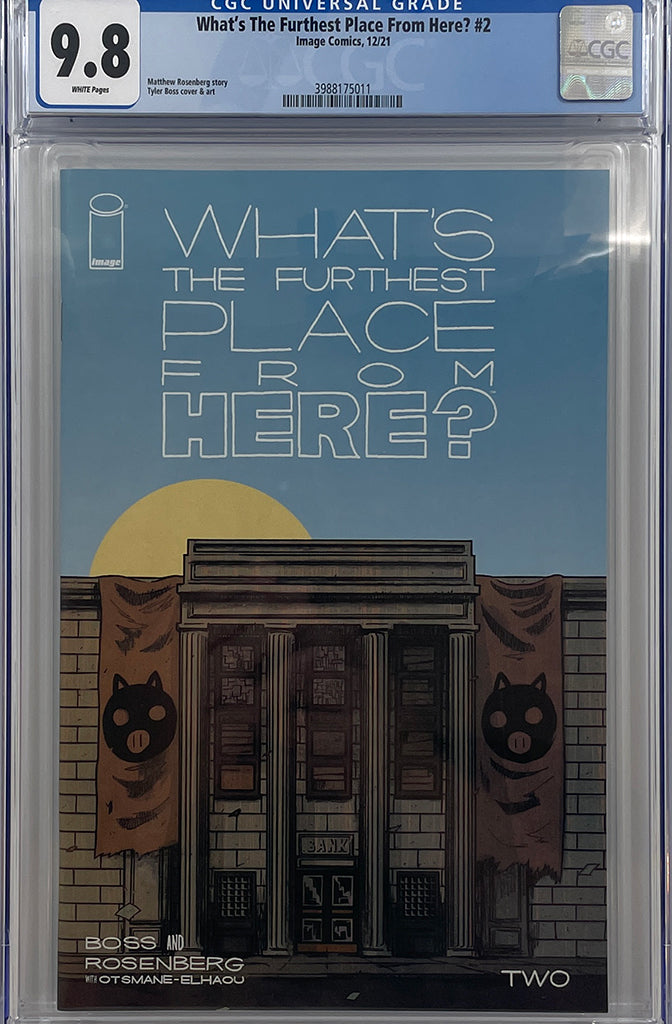 What's The Furthest Place From Here? #2 | Cover A | Tyler Boss | CGC 9.8